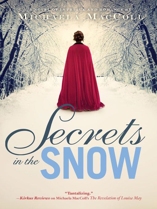 Title details for Secrets in the Snow by Michaela MacColl - Available